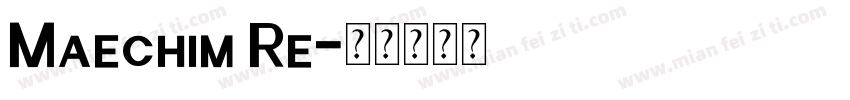 Maechim Re字体转换